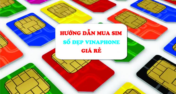 hướng dẫn mua sim số đẹp vinaphone